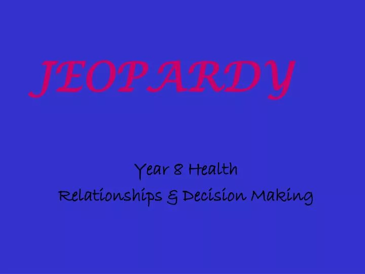 year 8 health relationships decision making
