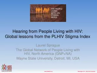 Hearing from People Living with HIV: Global lessons from the PLHIV Stigma Index