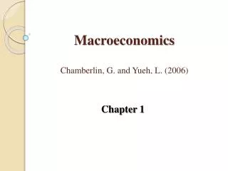 Macroeconomics Chamberlin, G. and Yueh , L. (2006)