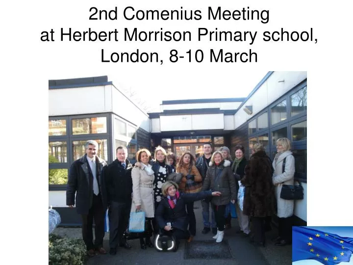 2nd comenius meeting at herbert morrison primary school london 8 10 march