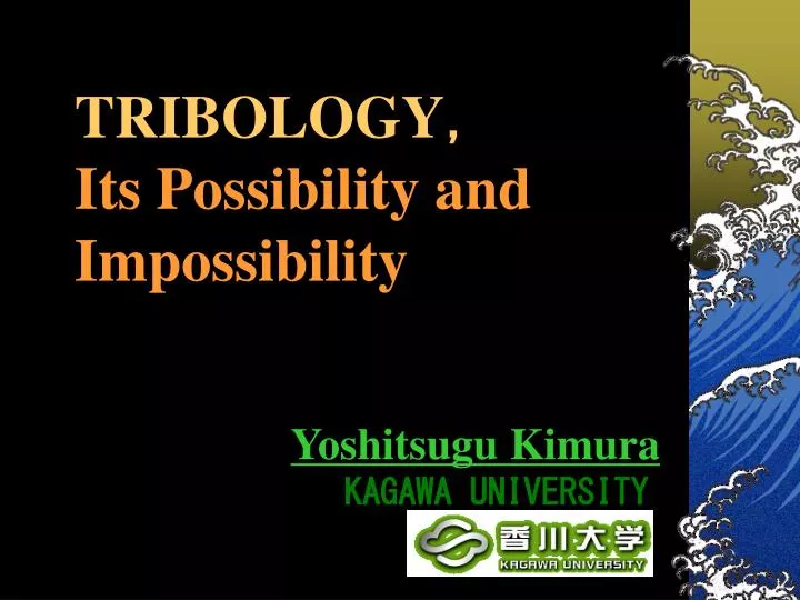 tribology its possibility and impossibility