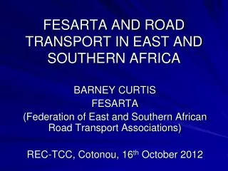 FESARTA AND ROAD TRANSPORT IN EAST AND SOUTHERN AFRICA