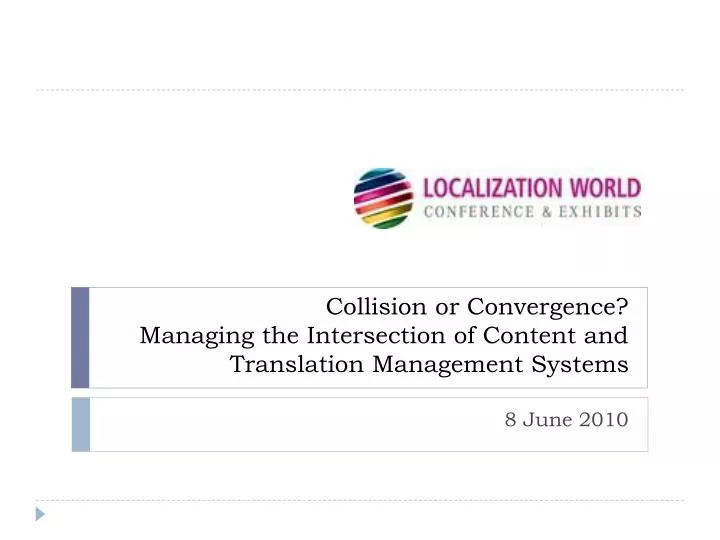 collision or convergence managing the intersection of content and translation management systems