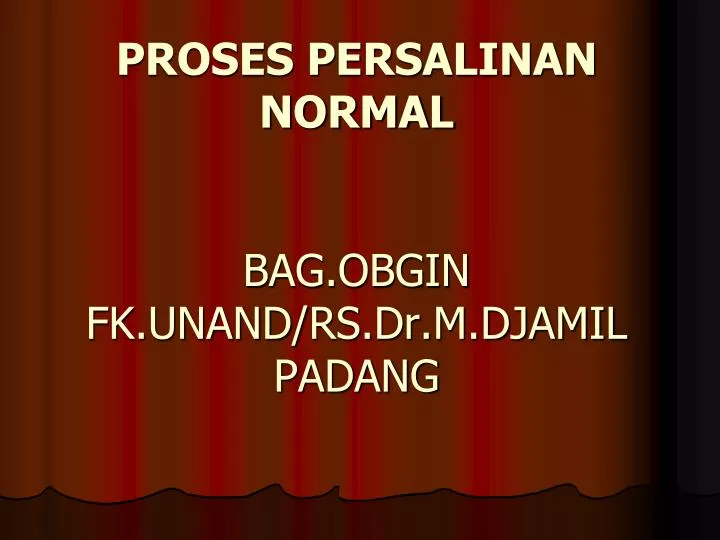 proses persalinan normal bag obgin fk unand rs dr m djamil padang