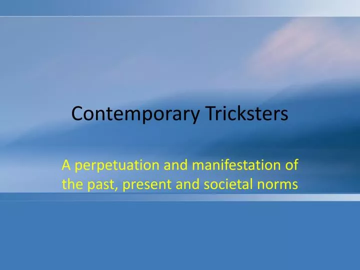contemporary tricksters