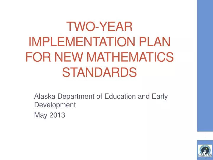 two year implementation plan for new mathematics standards