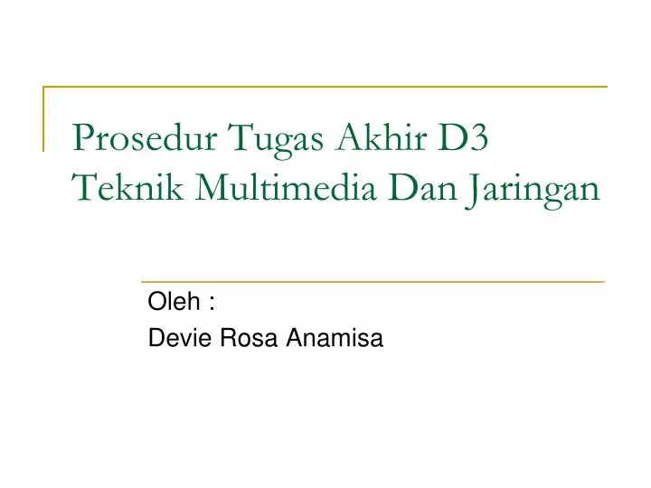 prosedur tugas akhir d3 teknik multimedia dan jaringan