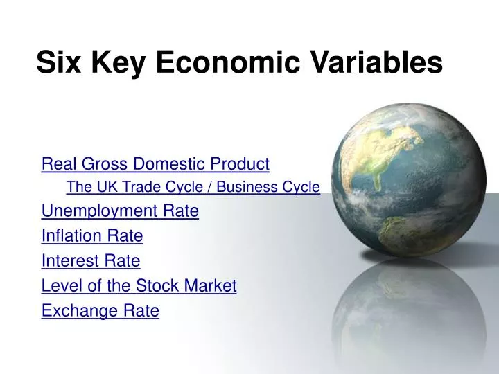 six key economic variables