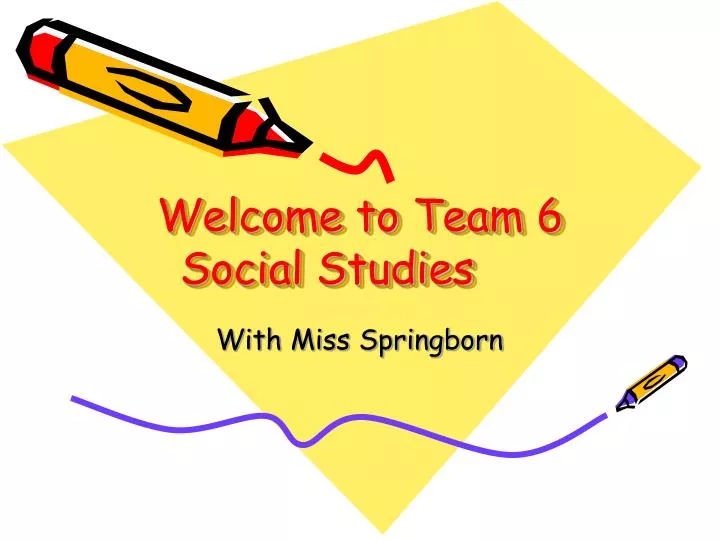 welcome to team 6 social studies