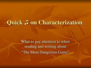 Quick ? on Characterization