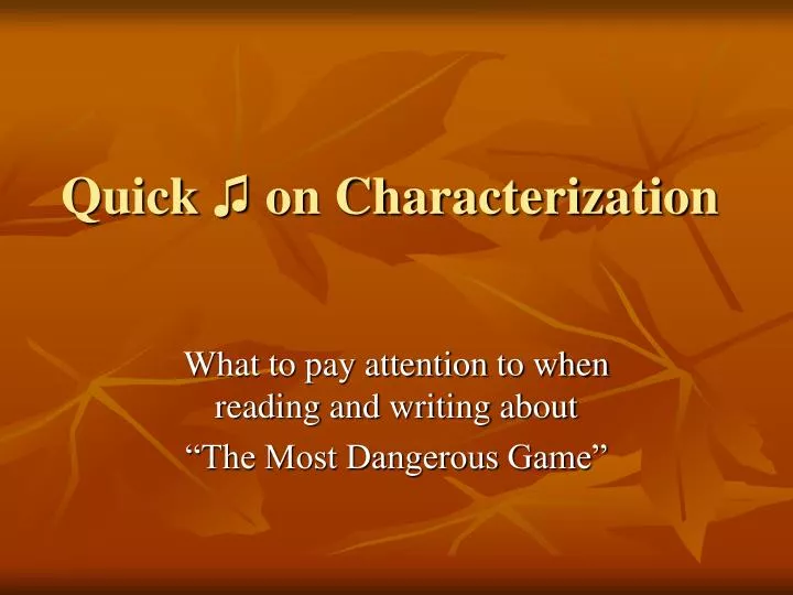 quick on characterization