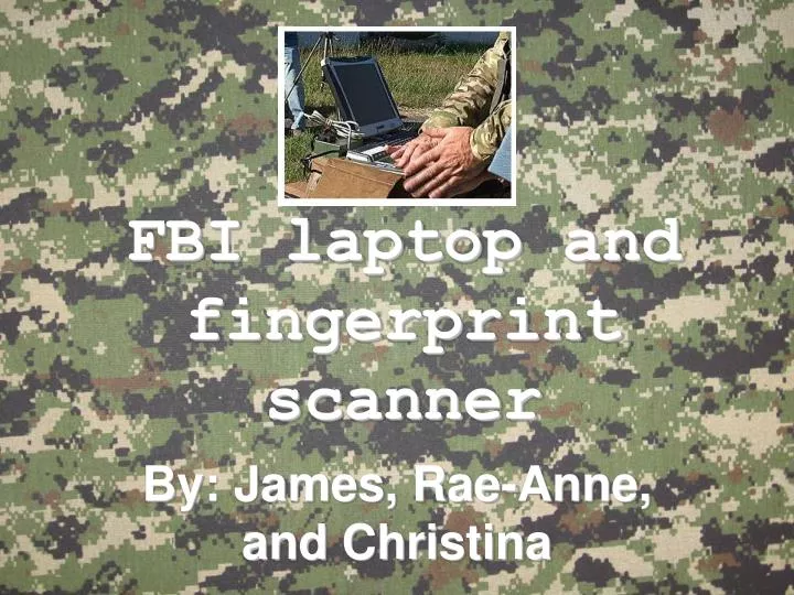 fbi laptop and fingerprint scanner