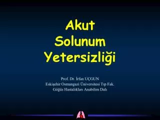akut solunum yetersizli i