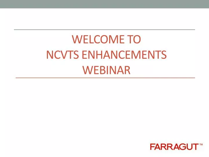 welcome to ncvts enhancements webinar