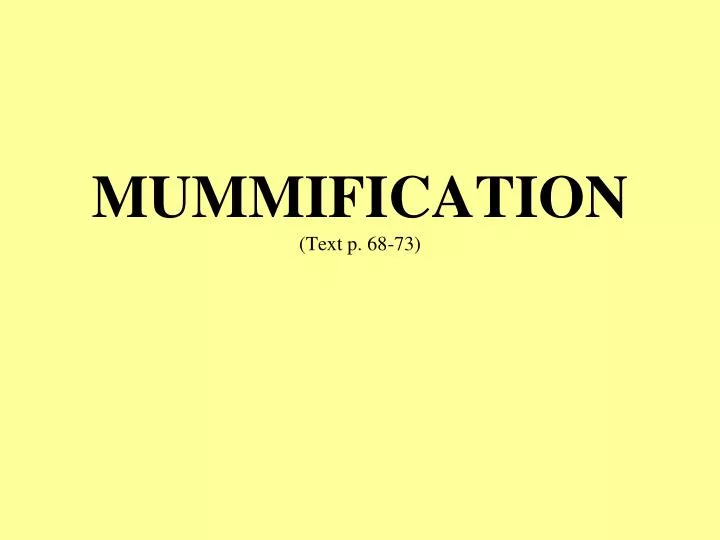 mummification text p 68 73