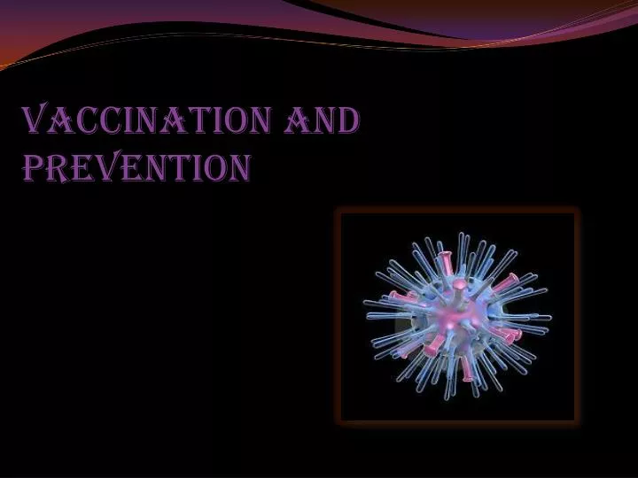 vaccination and prevention