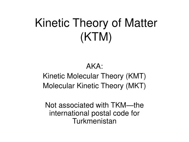 kinetic theory of matter ktm