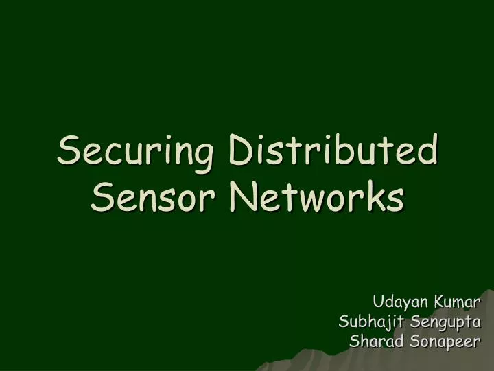 securing distributed sensor networks