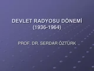 devlet radyosu d nem 1936 1964