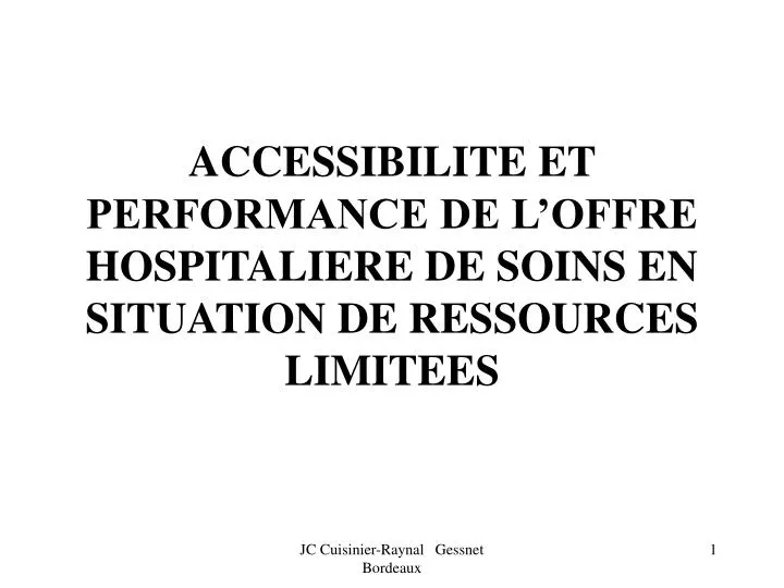 accessibilite et performance de l offre hospitaliere de soins en situation de ressources limitees