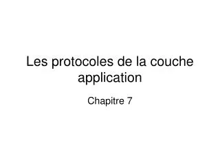les protocoles de la couche application
