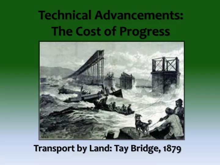 technical advancements the cost of progress