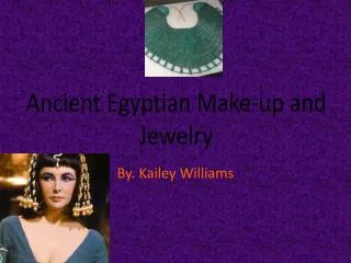 Ancient Egyptian Make-up and Jewelry