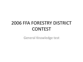 2006 FFA FORESTRY DISTRICT CONTEST
