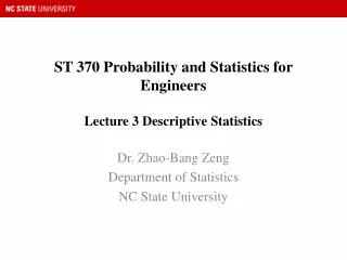 ST 370 Probability and Statistics for Engineers Lecture 3 Descriptive Statistics