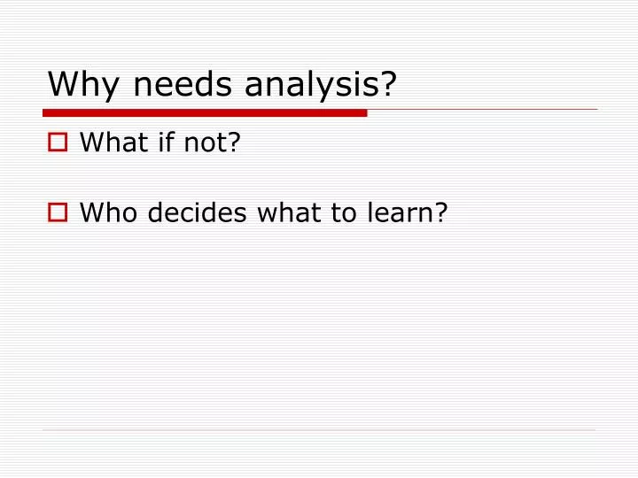 why needs analysis