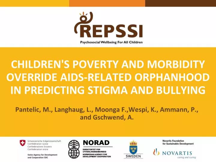 children s poverty and morbidity override aids related orphanhood in predicting stigma and bullying