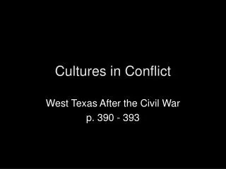 Cultures in Conflict