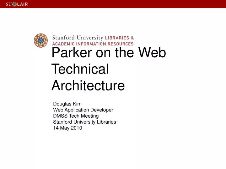 parker on the web technical architecture