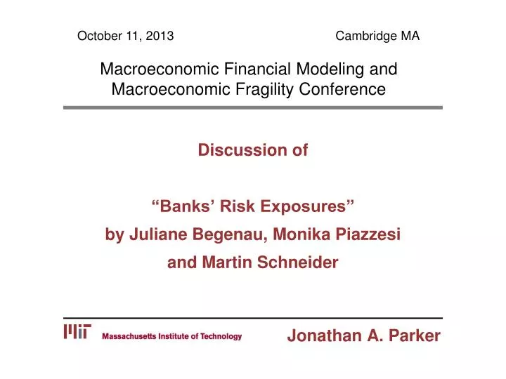 discussion of banks risk exposures by juliane begenau monika piazzesi and martin schneider