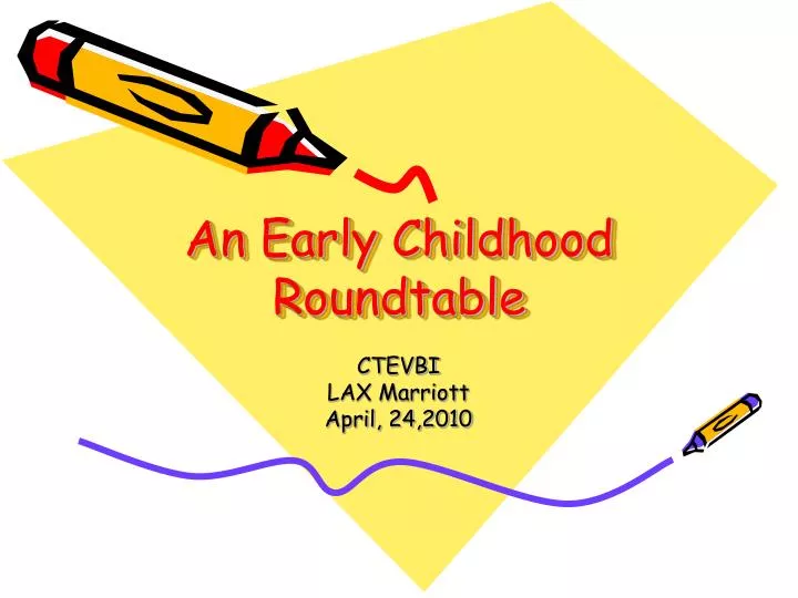 an early childhood roundtable