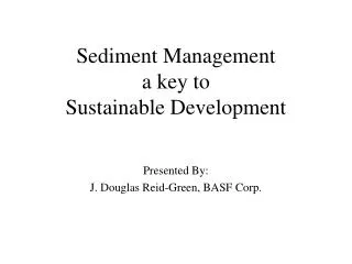 Sediment Management a key to Sustainable Development