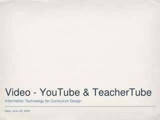 Video - YouTube &amp; TeacherTube