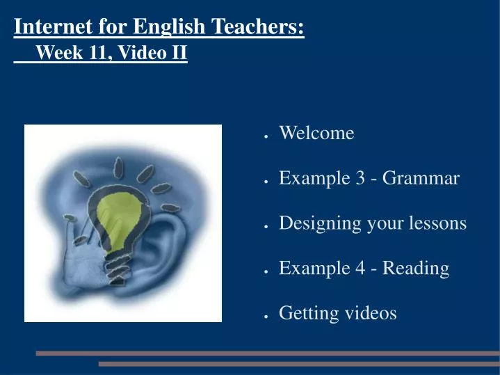 internet for english teachers week 11 video ii