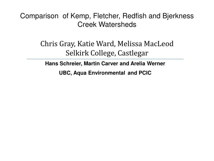 comparison of kemp fletcher redfish and bjerkness creek watersheds