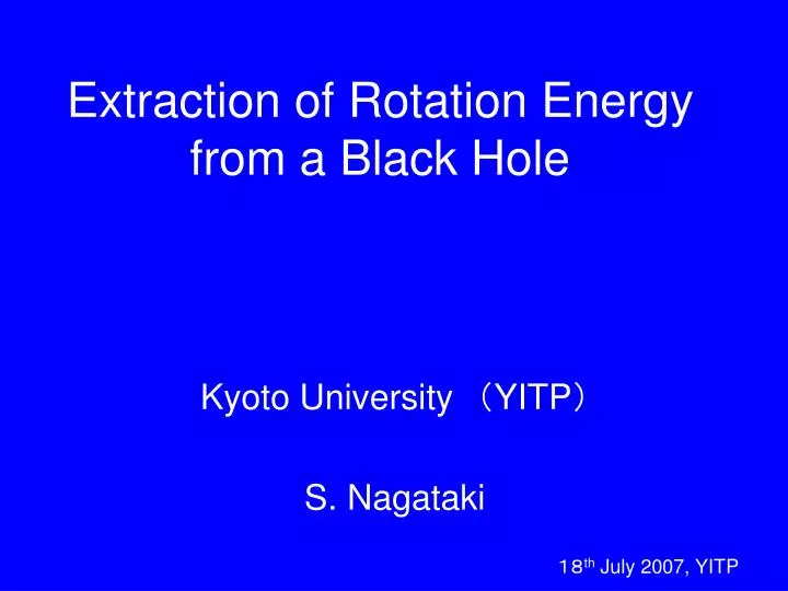 extraction of rotation energy from a black hole