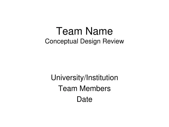 team name conceptual design review