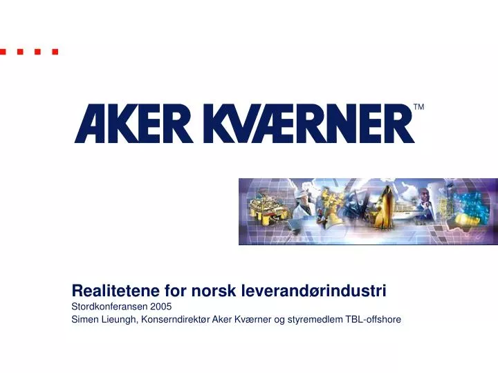 realitetene for norsk leverand rindustri