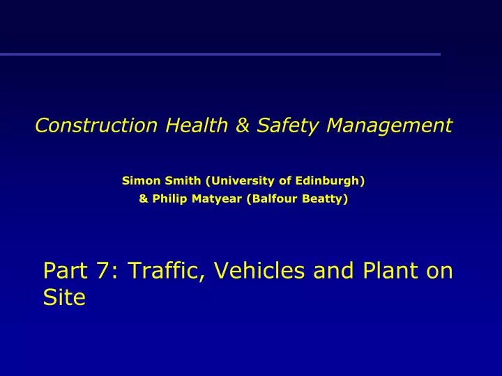 part 7 traffic vehicles and plant on site