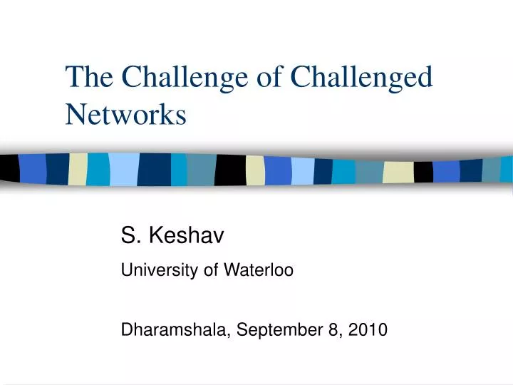 the challenge of challenged networks