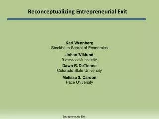 Reconceptualizing Entrepreneurial Exit