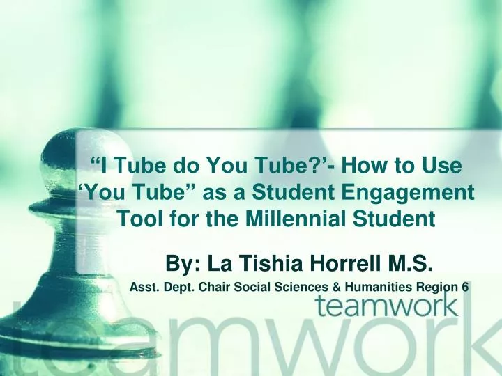 i tube do you tube how to use you tube as a student engagement tool for the millennial student