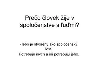 pre o lovek ije v spolo enstve s u mi