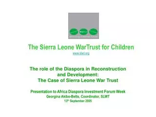 The Sierra Leone WarTrust for Children slwt