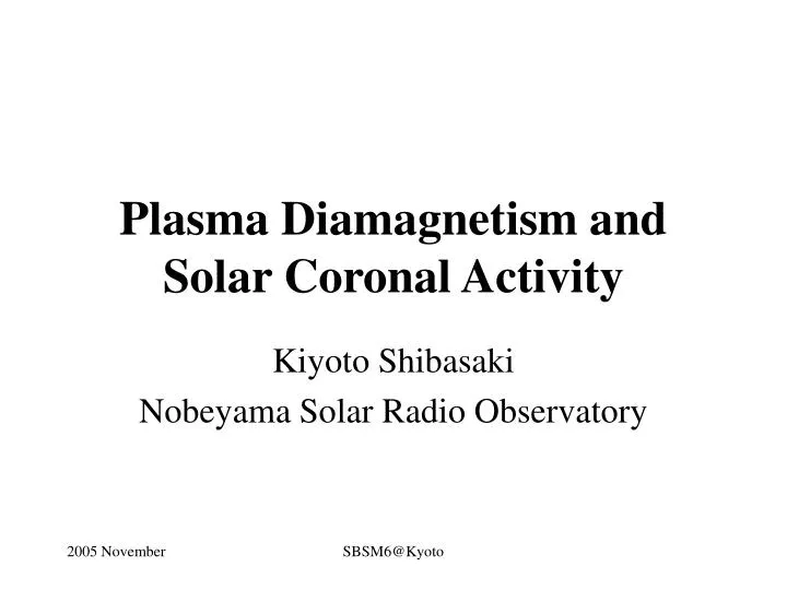 plasma diamagnetism and solar coronal activity