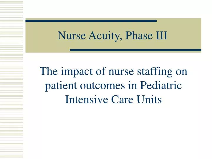nurse acuity phase iii